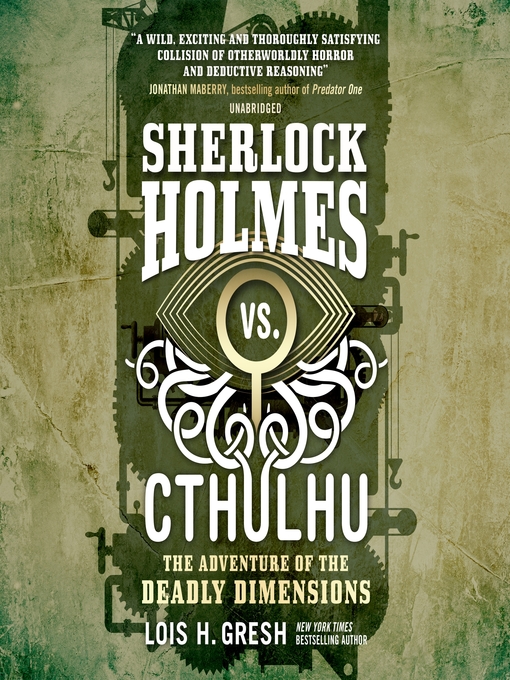 Title details for Sherlock Holmes vs. Cthulhu by Lois H. Gresh - Available